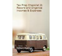 Tax Prep Checklist 2: Record and Organize Incomes & Expenses