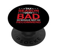 Tax Season Very Bad Would Not Recommend Contador de CPA - PopSockets PopGrip Adhesivo