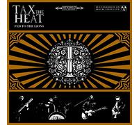 Tax The Heat - Fed To The Lions [Vinilo]