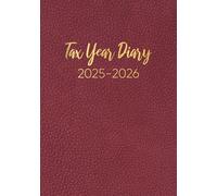 Tax Year 2025-2026: A5 April to April Tax Year Diary 2025-2026 Week to View, Income and Expenses Tracker for Small Business & Self Employed | Red