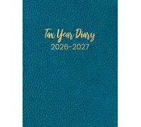Tax Year 2026-2027: A4 April to April Tax Year Diary 2026-2027 Week to View, Income and Expenses Tracker for Small Business & Self Employed | Blue