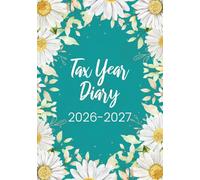 Tax Year 2026-2027: A5 April to April Tax Year Diary 2026-2027 Week to View, Income and Expenses Tracker for Small Business & Self Employed | Green Floral