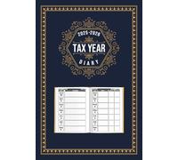 Tax Year Diary 2025-2026: A Practical Approach to Managing Your Income, Expenses, and Goals | Runs From 1st April 2025 to 30 April 2026
