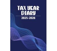 Tax Year Diary 2025-2026 a4: 2 Pages per Week to Record Income and Expenses from April 2025 to April 2026 for Small Business.