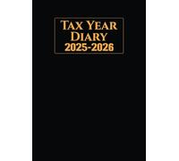 Tax Year Diary 2025-2026 a4: Runs from April 2025 to April 2026 to Record Income and Expenses for Small Business and Self Employed.