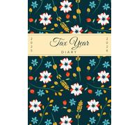Tax Year Diary 2025-2026: Effortless Financial Tracking and Strategic Planning for the Year Ahead