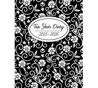 Tax Year Diary 2025-2026: for Self Employed A4 | A Practical Approach to Managing Your Income, Expenses, and Goals | Runs From 1st April 2025 to 30 April 2026 | Stylish Floral Cover