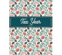Tax Year Diary 2025-2026: for Self Employed A4 | A Practical Approach to Managing Your Income, Expenses, and Goals | Runs From 1st April 2025 to 30 April 2026 | Stylish Floral Cover
