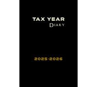 Tax Year Diary 2025-2026: From April 2025 to April 2026, 124 Pages, 6x9 Inches