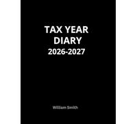 Tax Year Diary 2026-2027: A4 Black | Small Business | Self Employed | Income And Expenses Tracker