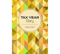 Tax Year Diary 2026-2027: For Self Employed and Small Business, Perfect to Record Income & Expenses from April 2026 to April 2027.