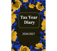 Tax Year Diary 2026-2027: For Self Employed and Small Business, Perfect to Record Income & Expenses from April 2026 to April 2027.