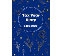 Tax Year Diary 2026-2027: For Self Employed and Small Business, Perfect to Record Income & Expenses from April 2026 to April 2027.