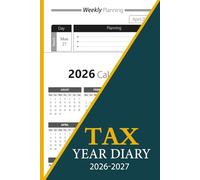 Tax Year Diary 2026-2027.: For Self Employed and Small Business, Perfect to Record Income & Expenses from April 2026 to April 2027.