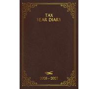 Tax Year Diary 2026-2027: Income and Expenses Tracker for Small Businesse Owners and Self-Employed Professionals, Covering the Period From 1st April 2026 to 31 March 2027.