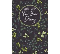 Tax Year Diary 2026-2027: Income and Expenses Tracker for Small Businesse Owners and Self-Employed Professionals, Covering the Period From 1st April 2026 to 31 March 2027.