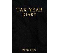 Tax Year Diary 2026-2027: Income And Expenses Tracker - Runs From April 2026 to April 2027 | Black Cover