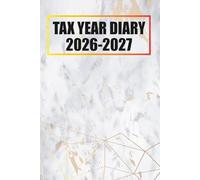 Tax Year Diary 2026-2027: Income & Expense Record Book for Small Businesses and Self Employed Runs From April 2026 to April 2027