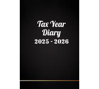 Tax Year Diary: Daily Income and Expense Logbook for Self-Employed Professionals & Small Business Owners