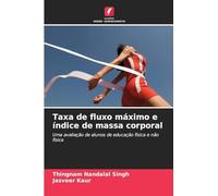 Taxa de fluxo máximo e índice de massa corporal: Uma avaliação de alunos de educação física e não física
