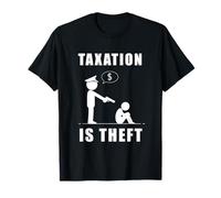 Taxation Is Theft Anti-Government Statement Camiseta