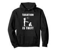 Taxation Is Theft Anti-Government Statement Sudadera con Capucha