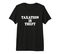 Taxation Is Theft Los Impuestos Son Un Robo Capitalismo Camiseta Premium