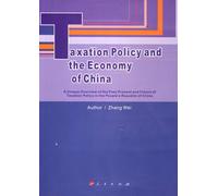 Taxation Policy and the Economy of China Zhang Wei