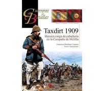 Taxdirt 1909: Heroica carga de caballería en la campaña de Melilla: 131 (Guerreros y Batallas)