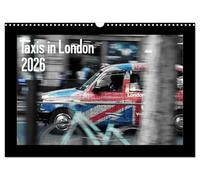 Taxis in London / UK-Version (Wall Calendar 2026 DIN A3 landscape), CALVENDO 12 Month Wall Calendar: The cult cars of the British metropolis