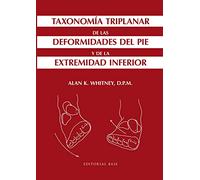 Taxonomía triplanar de las deformidades del pie y de la extremidad inferior: 3 (Base Medical)