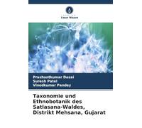 Taxonomie und Ethnobotanik des Satlasana-Waldes, Distrikt Mehsana, Gujarat