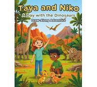 Taya and Niko : A Day with the Dinosaurs: Draw-Along Adventure