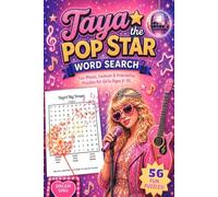 Taya the Pop Star Girls Word Search Ages 6-10: 56 Fun Music, Fashion & Friendship Puzzles | Wordsearch Kids Activity Book Gift (Adventures of Taya the Popstar)