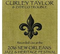 Taylor, Curley / Zydeco Trouble - Curley Taylor & Zydeco Trouble Live at JazzFest 2016 in New Orleans