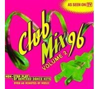 TAYLOR DAYNE - Club MIX 96 (Volume 2) Non-stop Play [As Seen on TV] (UK Import)
