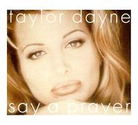 Taylor Dayne - Say a Prayer [CD 1]