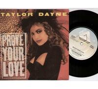TAYLOR DAYNE - TAYLOR DAYNE - PROVE YOUR LOVE - 7" VINYL