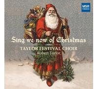 Taylor Festival Choir - Sing We Now of Christmas