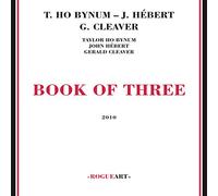 Taylor Ho Bynum - Book of Three