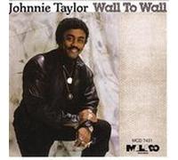 Taylor, Johnnie - Wall to Wall [Vinilo]