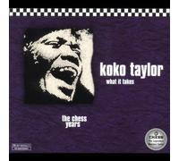 Taylor, Koko - What It Takes-The Chess Years