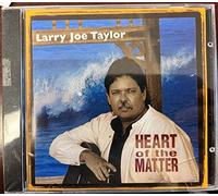 Taylor, Larry Joe - Heart of The Matter