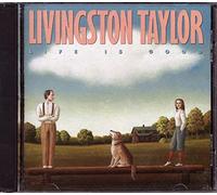 Taylor,Livingston - Life Is Good
