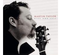 Taylor, Martin - Kiss & Tell