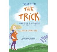 Taylor Meets The Trick: Grown-Ups Call It The Patriarchy Kids Call It The Trick: 1