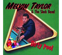 Taylor, Melvin & the Slack Band - Dirty Pool [Vinilo]
