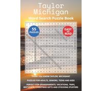 Taylor Michigan Word Search Puzzle Book: Think you know Taylor, Michigan? Puzzles for Adults, Seniors, Teens and Kids. Perfect for Grandparents, ... Christmas Gifts and Stocking Stuffers.
