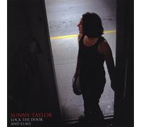 Taylor, Sunny - Lock the Door & Leave