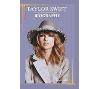 Taylor Swift Biography